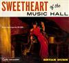 lytte på nettet Bryan Dunn - Sweetheart of the Music Hall