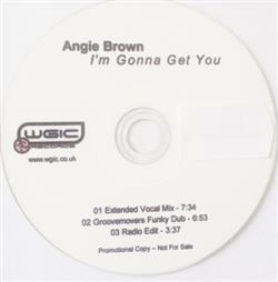 Download Angie Brown - Im Gonna Get You