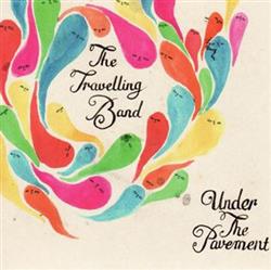 Download The Travelling Band - Under The Pavement