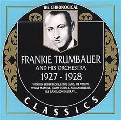 Download Frankie Trumbauer And His Orchestra - 1927 1928