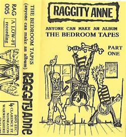 Download Raggity Anne - The Bedroom Tapes Anyone Can Make An Album