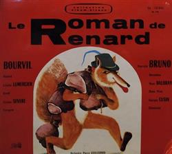 Download Bourvil, Pierrette Bruno, Pierre Guillermin Et Son Orchestre - Le Roman de Renard
