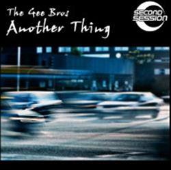 Download The Gee Bros - Another Thing