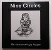 lytte på nettet Nine Circles - My Handsome Ugly PuppetHide