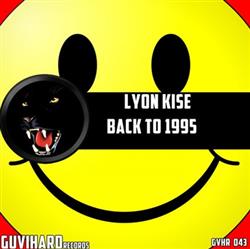 Download Lyon Kise - Back To 1995 Original Mix