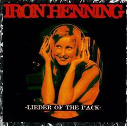Download Iron Henning - Lieder Of The Pack