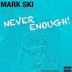 Download Mark Ski, J57 - Never Enough