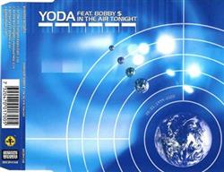 Download Yoda Feat Bobby $ - In The Air Tonight