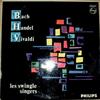baixar álbum Les Swingle Singers - Les Swingle Singers Sing Bach Handel Vivaldi