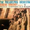 télécharger l'album Eugene Ormandy Conducts The Philadelphia Orchestra Franck - Symphony In D Minor