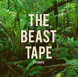 Download DJ Primate - The Beast Tape