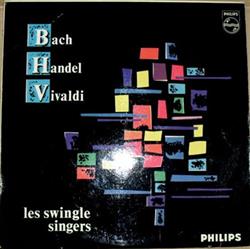 Download Les Swingle Singers - Les Swingle Singers Sing Bach Handel Vivaldi