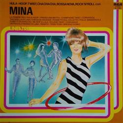 Download Mina - Hula HoopTwistCha Cha ChaBossa NovaRocknRoll Con Mina