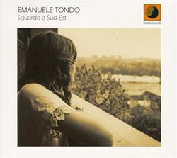 Download Emanuele Tondo - Sguardo A Sud Est