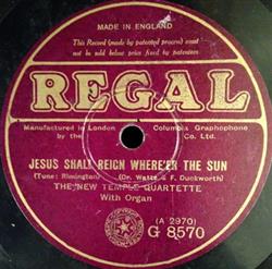 Download The New Tempel Quartet - Jesus Shall Reign Whereer The Sun Jerusalem The Golden