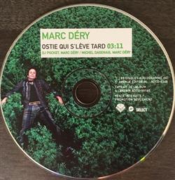Download Marc Déry - Ostie Qui Slève Tard