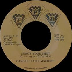 Download Cardell Funk Machine - Shoot Your Shot Its All Over