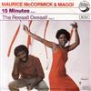 Album herunterladen Maurice McCormick & Maggi - 15 Minutes The Reeaall Deeaall