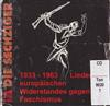 ouvir online Various - 1933 1963 Lieder Des Europäischen Widerstandes Gegen Den Faschismus