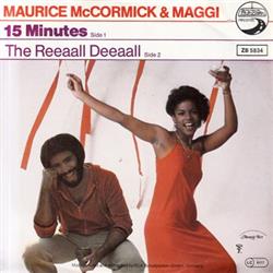 Download Maurice McCormick & Maggi - 15 Minutes The Reeaall Deeaall