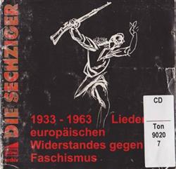 Download Various - 1933 1963 Lieder Des Europäischen Widerstandes Gegen Den Faschismus
