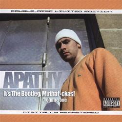 Download Apathy - Its The Bootleg Muthafckas Volume One