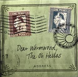 Download The Oh Hellos - Dear Wormwood