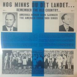 Download The America Choir 1969 - Nog Minns Du Det Landet Remember The Old Country