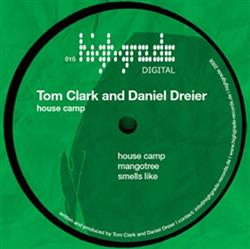 Download Tom Clark And Daniel Dreier - House Camp