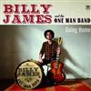 lataa albumi Billy James And His One Man Band - Going Home