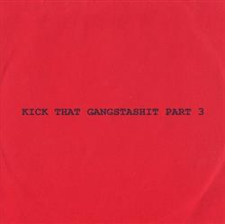 Download Various - Kick That Gangstashit Part 3