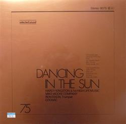 Download Hardy Kingston & His High Life Music Mike Moore Company Ron Dixon Cognac - Dancing In The Sun