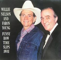 Download Willie Nelson & Faron Young - Funny How Time Slips Away