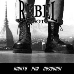 Download Rebel Boots - Niente Per Nessuno