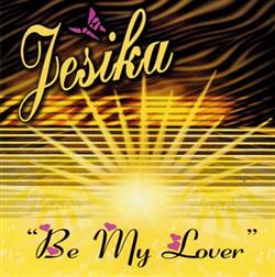 Download Jesika - Be My Lover