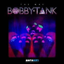 Download Bobby Tank - The Way EP