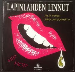 Download Lapinlahden Linnut - Älä Pure Mun AnanastaHip Hop