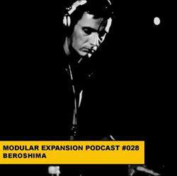 Download Beroshima - Modular Expansion Podcast 028