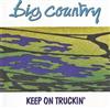 Album herunterladen Big Country - Keep On Truckin