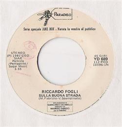 Download Riccardo Fogli Dario Baldan Bembo - Sulla Buona Strada Da Quando Non Ci Sei Una Volta Ancora