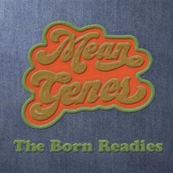 Download The Born Readies - Mean Genes