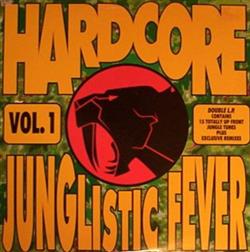 Download Various - Hardcore Junglistic Fever Vol 1
