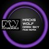 lytte på nettet Macks Wolf - Dark Sky Mob Remix