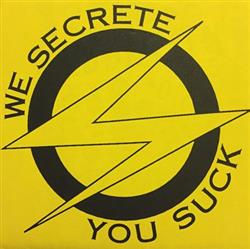 Download Secretions - We Secrete You Suck