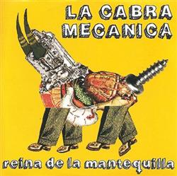 Download La Cabra Mecánica - Reina De La Mantequilla