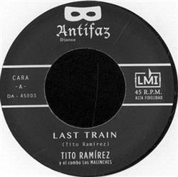 Download Tito Ramirez Y El Combo Los Malinches - Last Train Hechizo