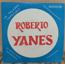 Download Roberto Yanes - La Palabra Imposible