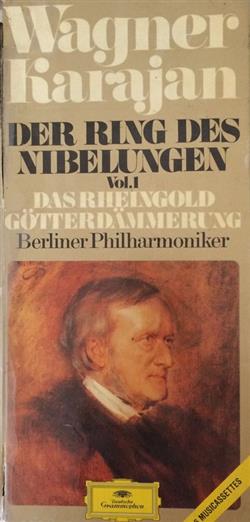 Download Richard Wagner Herbert von Karajan, Berliner Philharmoniker - Der Ring Des Nibelungen Vol1 Das Rheingold Götterdämmerung