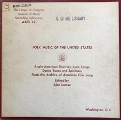 Download Various - Folk Music Of The United States Anglo American Shanties Lyric Songs Dance Tunes and Spirituals From the Archive of American Folk Song