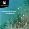 Max Pollyul - Concentrate Remixes EP